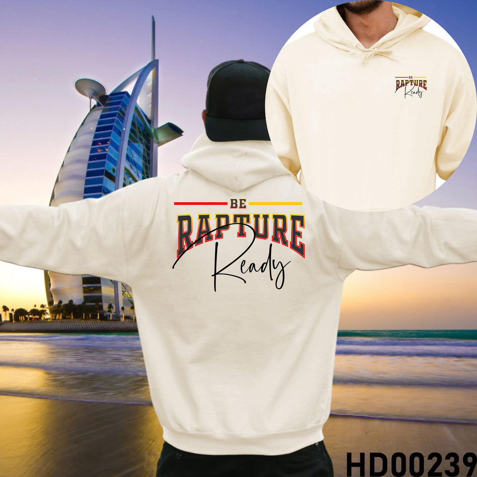 Be Rapture Ready Christian Bible Verse Hooded Sweatshirt